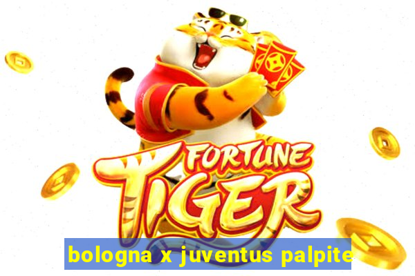 bologna x juventus palpite